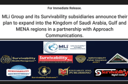 For Immediate Release. | MLi Group and its Survivability Subsidiaries Announce their Plan to Expand into the Kingdom of Saudi Arabia, Gulf and MENA Regions in a Partnership with Approach Communications.
